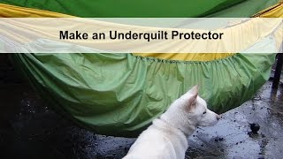 Make an underquilt protector for hammock camping [upl. by Nylyak90]