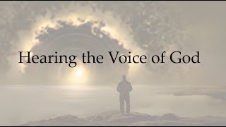 Hearing the Voice of God [upl. by Apur]