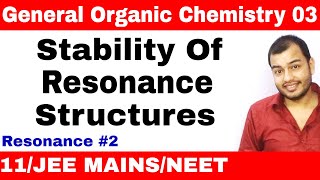 Organic Chemistry  GOC 03  Resonance 02  Stability of Resonance Structures JEE MAINSNEET [upl. by Eveline]