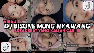 DJ BISANE MUNG NYAWANG BREAKBEAT VIRAL TIKTOK 2024 [upl. by Hedwiga]