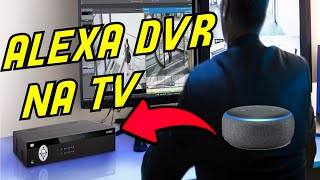 Abrir câmeras do DVR Intelbras com Alexa na TV Android app IP Cam Viewer [upl. by Crandell590]