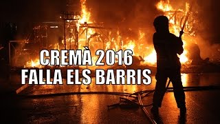 CREMÀ FALLA ELS BARRIS TURIS 2016 [upl. by Alviani]