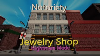 Roblox Notoriety How to Stealth Jewelry Store Nightmare Mode GameplayWalkthrough [upl. by Onahpets]