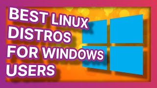 The BEST Linux distributions for switching from Windows to Linux [upl. by Cocks125]