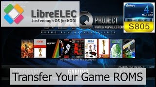 MXQ S805  S905 LibreELEC Retro Gaming Build  Transfer YOUR Own Game Roms [upl. by Sascha]