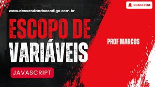 Escopo das Variáveis em JavaScript  cursojavascript [upl. by Elaynad]