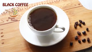 Black Coffee Recipe  How to make Black Coffee at home [upl. by Nylirehc]