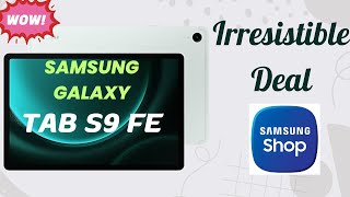 Samsung Galaxy Tab S9 FE Irresistible Offer on Samsung shop  Better than Flipkart and Amazon Sale [upl. by Nyar]