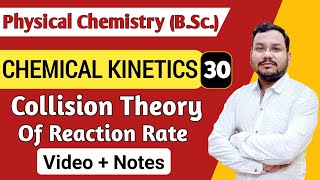 Collision Theory of Reaction Rate  Chemical Kinetics BSc 1st Year Physical Chemistry [upl. by Dimitry154]