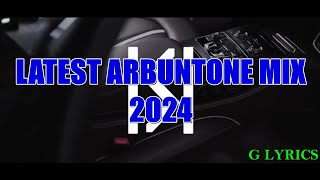 🇰🇪 Kenyan Arbuntone Hits 2024  AllStar Mix Featuring the Best [upl. by Deborath619]