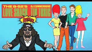 DJ Cummerbund amp The B52s  Love Shack Tik Toxic Remix Official Lyric Video wholeshackshimmay [upl. by Torhert]