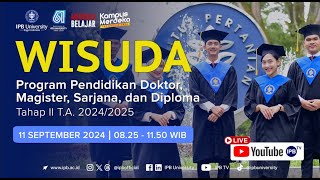 Wisuda IPB University Program Pendidikan Doktor Magister Sarjana amp Diploma Tahap II TA 20242025 [upl. by Buckingham]