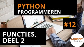 Python programmeren 12 Functies deel 2 [upl. by Hahsia]