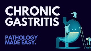 Why You Have Chronic Gastritis The Pathology of Gastritis [upl. by Olaznog]