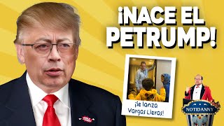 EL PETRUMP ESTO LE ESPERA A PETRO CON TRUMP  ¡SE LANZA VARGAS LLERAS notidanny [upl. by Yajeet995]