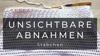 Unsichtbare Abnahme bei Stäbchen  Grundkurs Häkeln Linkshänder [upl. by Nyroc]