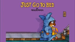 Just Go to Bed by Mercer Mayer  Little Critter  Read Aloud Books for Children  Storytime [upl. by Ahsenahs]