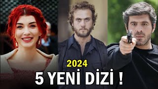 2024’te Başlayacak 5 Efsane Dizi  İZLENME REKORLARI KIRILACAK [upl. by Akinahs]