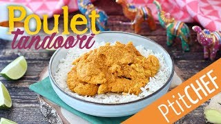 Recette de poulet tandoori  Ptitchefcom [upl. by Enirual710]