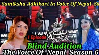 The Voice Of Nepal Season 6  Smiksha Adhikari Blind Audison 20812024 [upl. by Arrat]