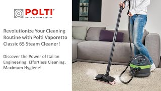 Revolutionize Your Cleaning Routine with Polti Vaporetto Classic 65 Steam Cleaner [upl. by Sandro]