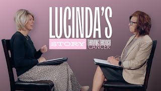 Lucindas Story  Thriving through Cancer [upl. by Yeorgi]