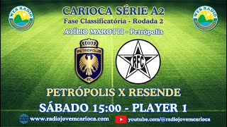 Petrópolis x Resende  Carioca Série A2 2024 Rodada 2  AO VIVO EM ÁUDIO [upl. by Speroni743]