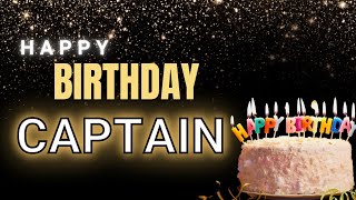 Happy Birthday CAPTAIN 🎂  Captain Happy Birthday Song 🥳  HBD Captain [upl. by Felten]