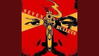 Seven Bullets [upl. by Barrett]