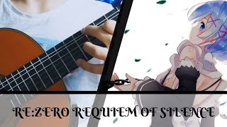 Requiem of Silence  ReZero Episode 15 OST Fingerstyle Guitar【Tabs】 [upl. by Eednac537]