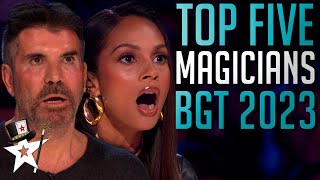 TOP FIVE BEST MAGICIANS 2023  Britains Got Talent These Auditions STUNNED The Judges [upl. by Agle489]