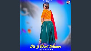 Hifi Dosti Mharo [upl. by Philomena238]