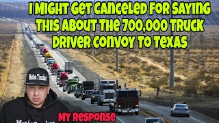 Truck Drivers Might Cancel Me For What I Think About The 700000 Trucker Convoy To Texas [upl. by Martine665]