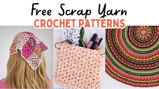 30 FREE Scrap Yarn Crochet Patterns  Yarn Stash Buster Projects crochet easycrochet scrapyarn [upl. by Yanrahs541]