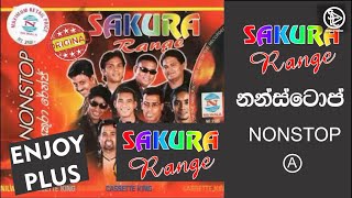 Sakura Range  Side A  Sinhala Nonstop Hits  Beautiful Sinhala Songs Nonstop  Sinhala old songs [upl. by Killy42]