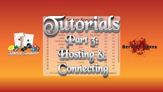 Tabletop Simulator Tutorial Series Part 3 Hosting amp Connecting [upl. by Sorilda]