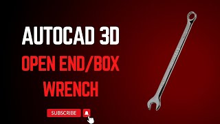 Open EndBox Wrench in AutoCAD 3D [upl. by Kitrak124]