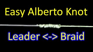 How to Tie an Alberto Knot Braid to Fluorocarbon or Mono Leader [upl. by Ordisy861]