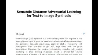 Semantic Distance Adversarial Learning for Text to Image Synthesis [upl. by Yroggerg433]