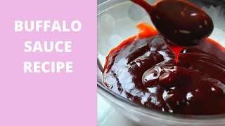 BUFFALO SAUCE RECIPE  MY VERSION [upl. by Ettenwahs513]