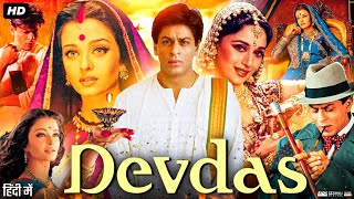 Devdas Full Movie 2002  Shah Rukh Khan  Aishwarya Rai  Madhuri Dixit  Review amp Facts HD [upl. by Tilly164]