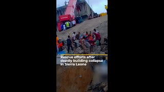 Rescue efforts after deadly building collapse in Sierra Leone  AJ shorts [upl. by Maren]