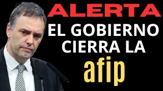 ALERTA EL GOBIERNO CIERRA LA AFIP [upl. by Leumas]