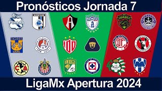 Pronósticos Jornada 7 Apertura 2024 Liga Mx ⚽️ [upl. by Tteve]