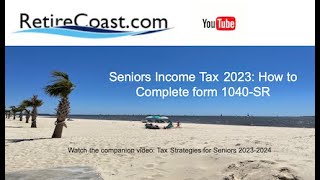 Seniors Income Tax 2023 How to Complete form 1040SR [upl. by Eitsyrhc]