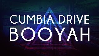 Booyah  Cumbia Drive [upl. by Genaro431]