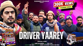 Driver Yaarey  Aadil dks  Aamir shameem  Kashmiri Dildaar New song 2024 [upl. by Lupita]