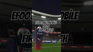 eFootball Mobile 2025  First Match [upl. by Iris]