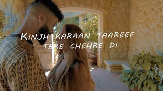 kinj kara tareef tere chehre di full song  jidan da tera mukh vekhya rooh hoi aa diwani Ap Dhillon [upl. by Leonardo]