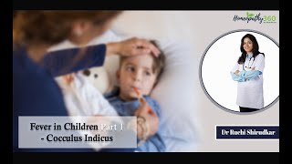 Homeopathic Treatment  Fever in Children Part 1 Cocculus Indicus  Dr Ruchi Shirudkar [upl. by Dietz]